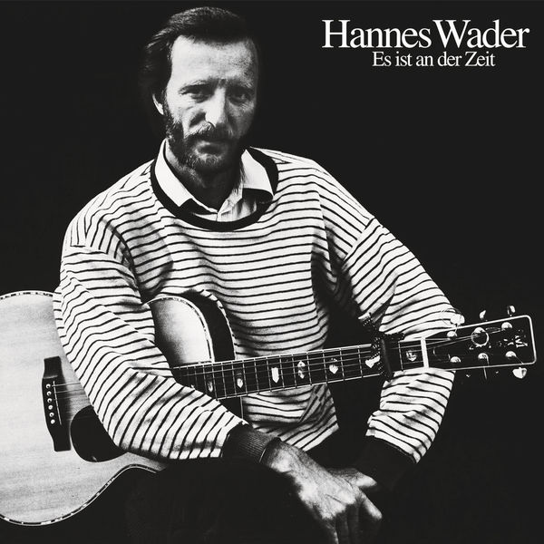 Hannes Wader|Es ist an der Zeit Hannes Wader|Es ist an der Zeit