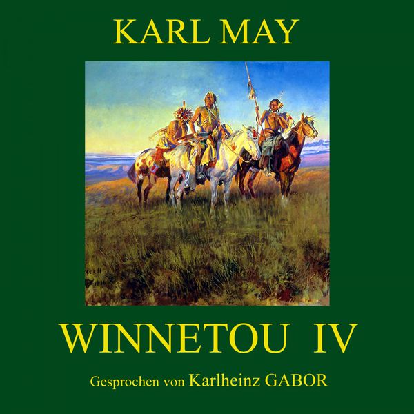 Karl May - Winnetou IV Karl May - Winnetou IV