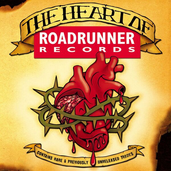 Various Artists - The Heart of Roadrunner Records Various Artists - The Heart of Roadrunner Records