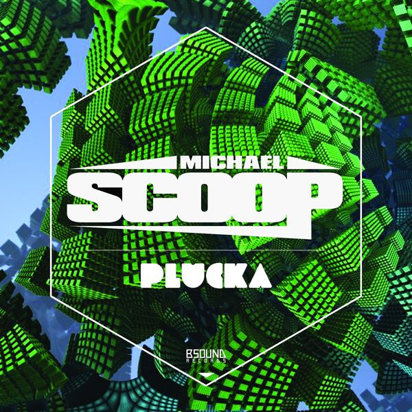 Michael Scoop - Plucka Michael Scoop - Plucka