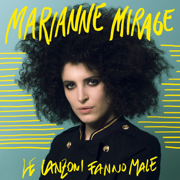 Marianne Mirage - Le canzoni fanno male Marianne Mirage - Le canzoni fanno male