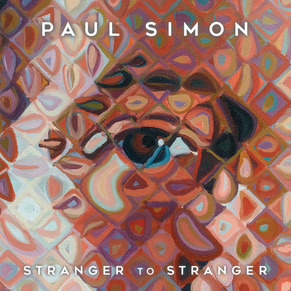 Paul Simon - Stranger To Stranger (Deluxe Edition) Paul Simon - Stranger To Stranger (Deluxe Edition)