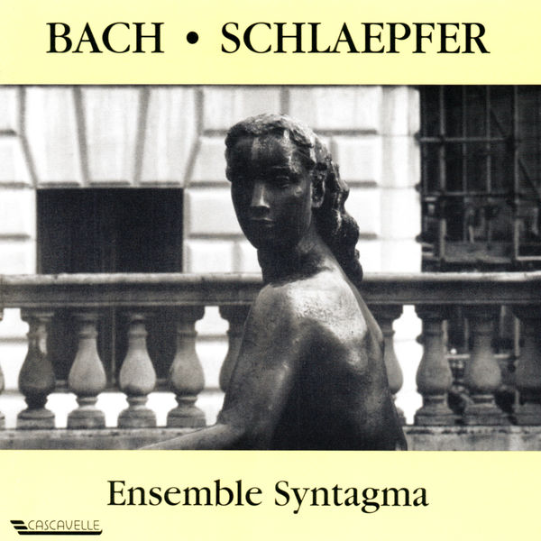 Johann Sebastian Bach|Bach: Sonatas - Schlaepfer: Dialogue & Psaumes Johann Sebastian Bach|Bach: Sonatas - Schlaepfer: Dialogue & Psaumes
