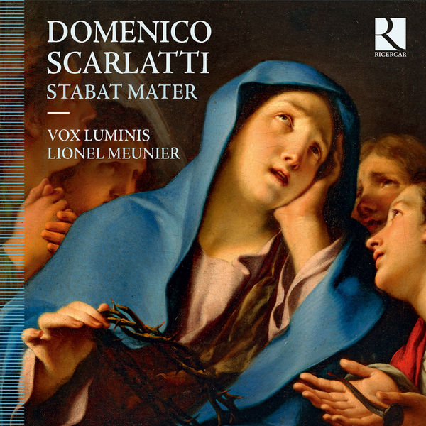 Vox Luminis - Scarlatti: Stabat Mater Vox Luminis - Scarlatti: Stabat Mater