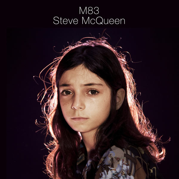 M83 - Steve McQueen (Remixes) M83 - Steve McQueen (Remixes)