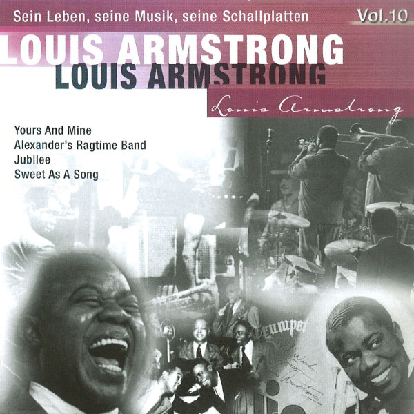 Louis Armstrong - Louis Armstrong -Sein Leben, seine Musik, seine Schallplatten, Vol.10 Louis Armstrong - Louis Armstrong -Sein Leben, seine Musik, seine Schallplatten, Vol.10