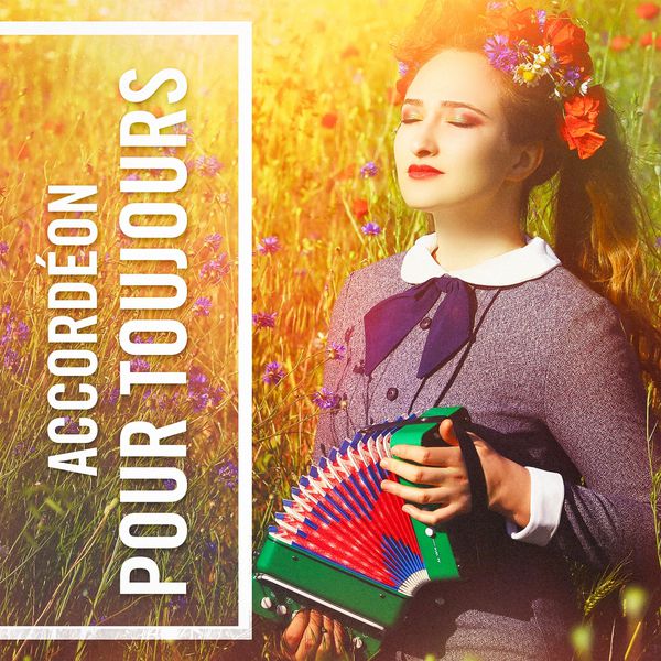 Various Performers|Accordéon pour toujours (French Café Accordion Music)