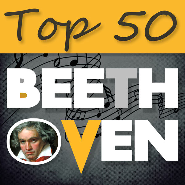Various Artists - Top 50 Beethoven – The Best Classical Masterpieces Various Artists - Top 50 Beethoven – The Best Classical Masterpieces