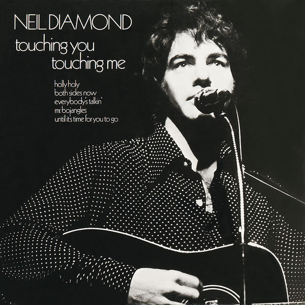 Neil Diamond|Touching You, Touching Me Neil Diamond|Touching You, Touching Me