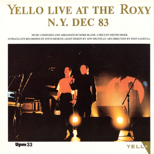 Yello|Live At The Roxy N.Y. Dec.'83 Yello|Live At The Roxy N.Y. Dec.'83