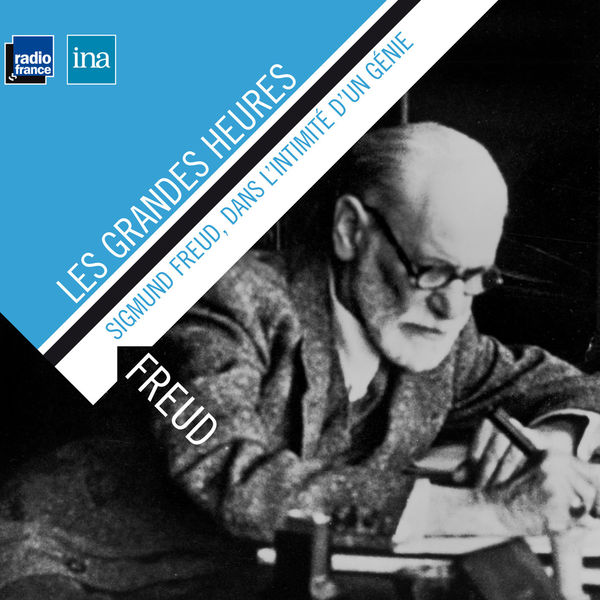 Various Artists - Sigmund Freud, dans l'intimité d'un génie Various Artists - Sigmund Freud, dans l'intimité d'un génie