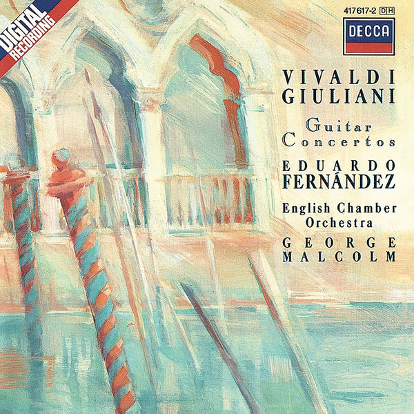 Eduardo Fernandez - Giuliani & Vivaldi: Guitar Concertos Eduardo Fernandez - Giuliani & Vivaldi: Guitar Concertos