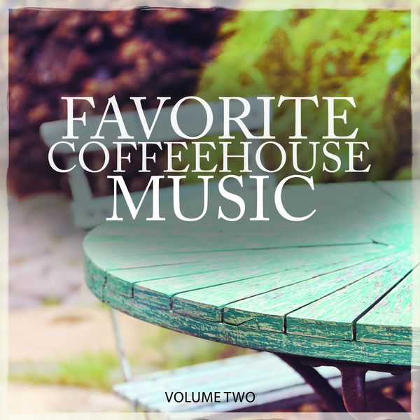 Various Artists|Favorite Coffeehouse Music, Vol. 2 (Gentle Picked Smooth Electronic Jazz Masterpieces)