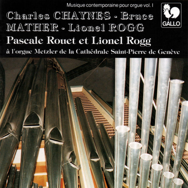 Charles Chaynes|Chaynes - Mather - Rogg: Contemporary Music For Organ