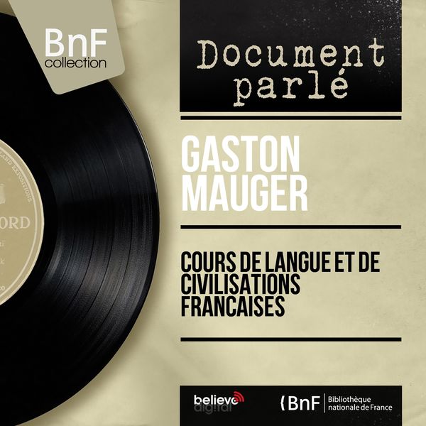 Gaston Mauger|Cours de langue et de civilisations françaises  (Mono Version)