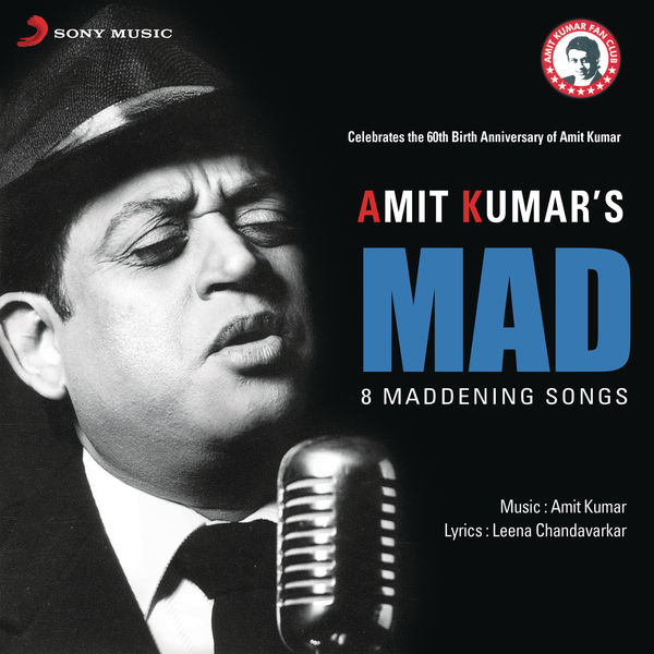 Amit Kumar - Mad Amit Kumar - Mad