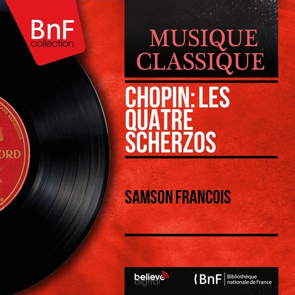 Samson François|Chopin: Les quatre scherzos  (Mono Version)