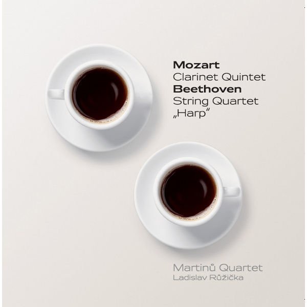Ladislav Ruzicka - Mozart: Clarinet Quintet - Beethoven: String Quartet, "Harp" Ladislav Ruzicka - Mozart: Clarinet Quintet - Beethoven: String Quartet, "Harp"