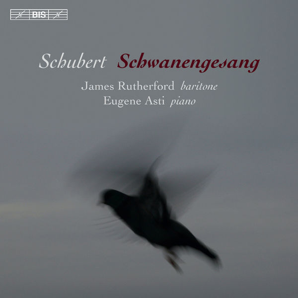James Rutherford - Schubert : Schwanengesang, D. 956 James Rutherford - Schubert : Schwanengesang, D. 956