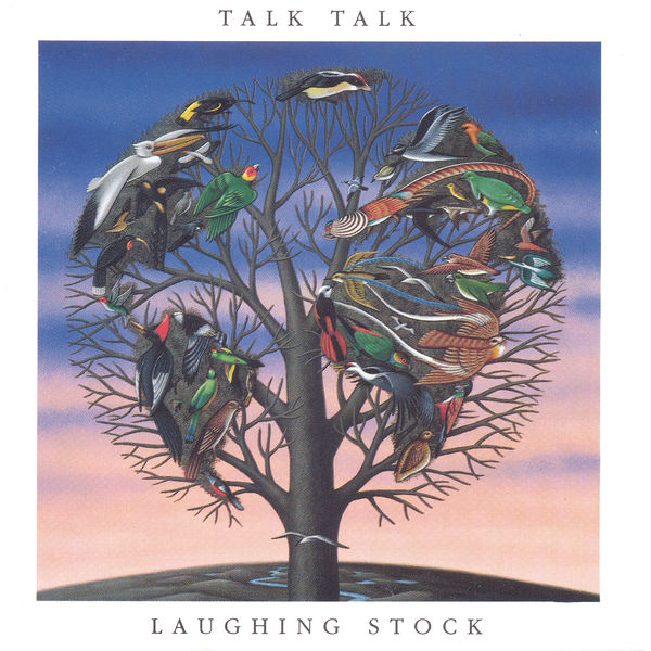 トーク・トーク|Laughing Stock