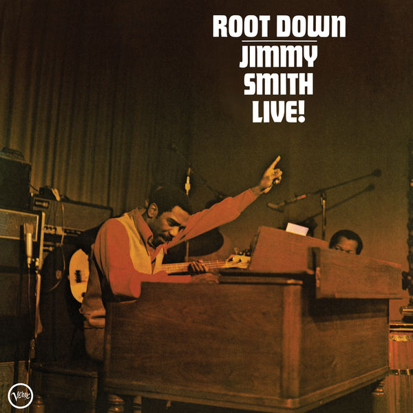 Jimmy Smith - Root Down - Live ! Jimmy Smith - Root Down - Live !