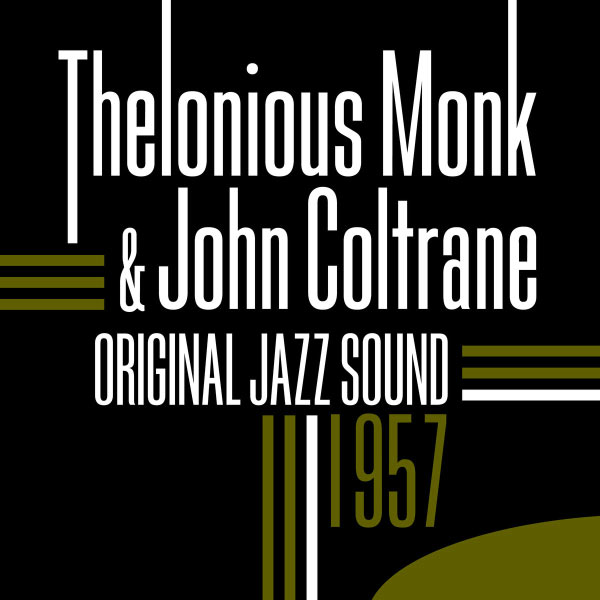 Thelonious Monk - 1957 (Original Jazz Sound) Thelonious Monk - 1957 (Original Jazz Sound)