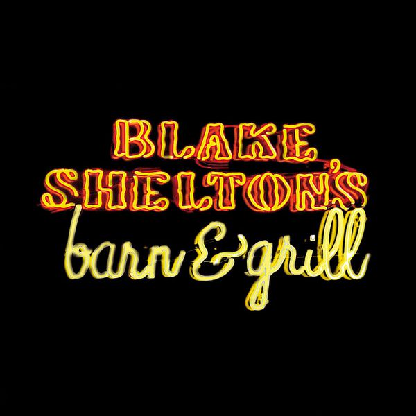 Blake Shelton|Blake Shelton's Barn & Grill