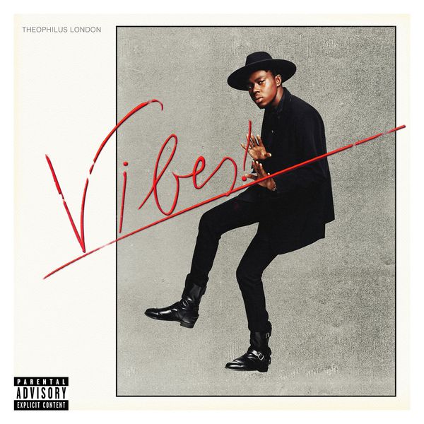 Theophilus London|Vibes Theophilus London|Vibes