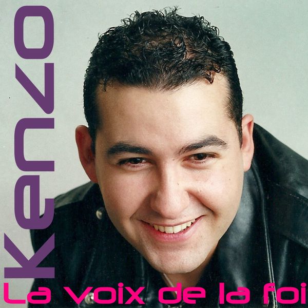 Kenzo David - La voix de la foi Kenzo David - La voix de la foi