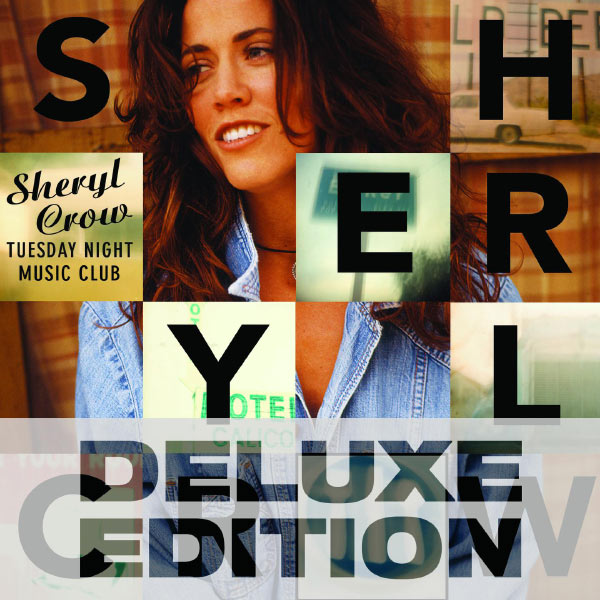 Sheryl Crow|Tuesday Night Music Club (Deluxe Edition)