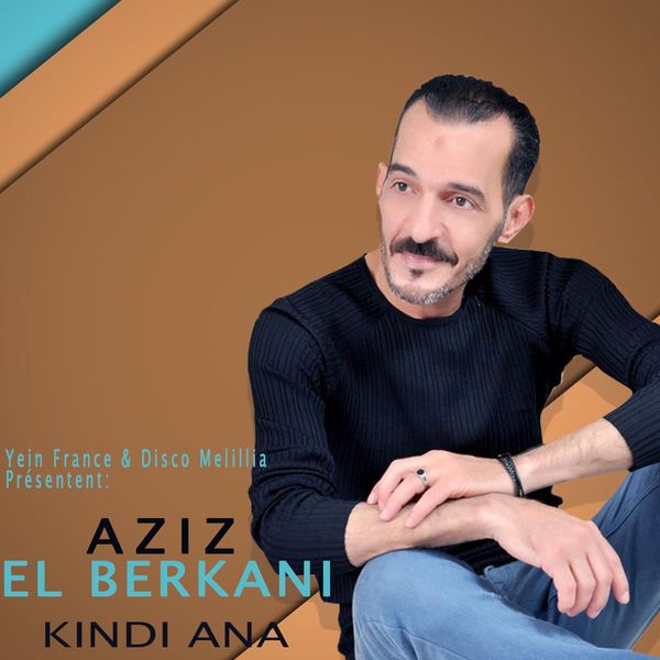 TÉLÉCHARGER AZIZ EL BERKANI MP3 GRATUIT GRATUIT TÉLÉCHARGER MP3 AZIZ BERKANI EL