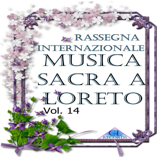 Various Interprets|Musica Sacra a Loreto Vol. 14 (Live Recording)