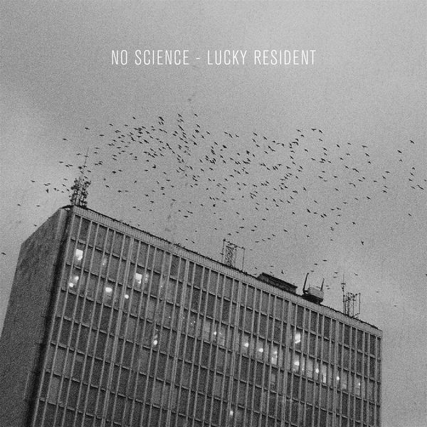 No Science - Lucky Resident No Science - Lucky Resident