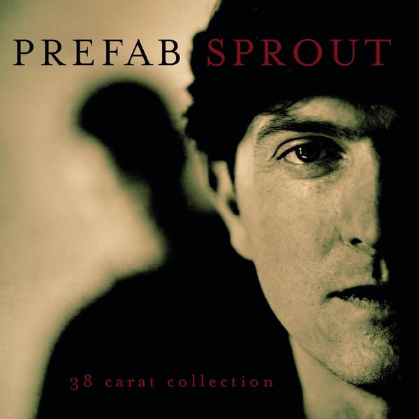 Prefab Sprout - 38 Carat Collection Prefab Sprout - 38 Carat Collection