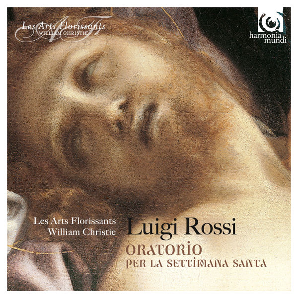William Christie|Rossi : Oratorio per la Settimana Santa William Christie|Rossi : Oratorio per la Settimana Santa