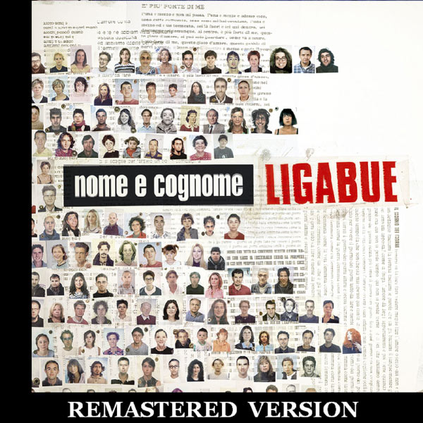 Ligabue|Nome e cognome [Remastered Version]