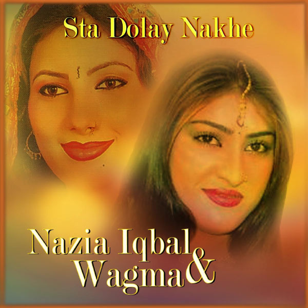 Nazia Iqbal - Sta Dolay Nakhe, Vol. 1 Nazia Iqbal - Sta Dolay Nakhe, Vol. 1