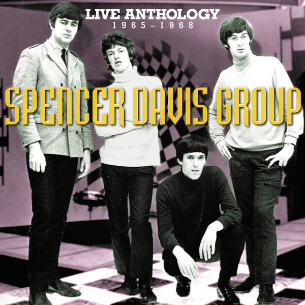 The Spencer Davis Group|Live Anthology 1965-1968 (Live) The Spencer Davis Group|Live Anthology 1965-1968 (Live)