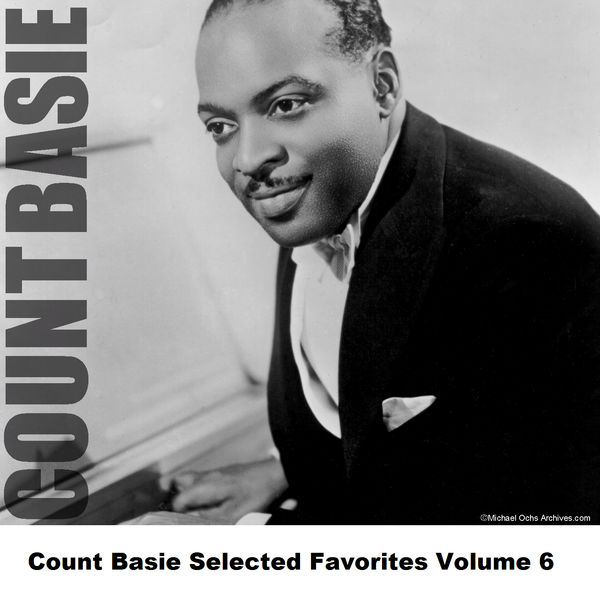 Count Basie - Count Basie Selected Favorites, Vol. 6 Count Basie - Count Basie Selected Favorites, Vol. 6