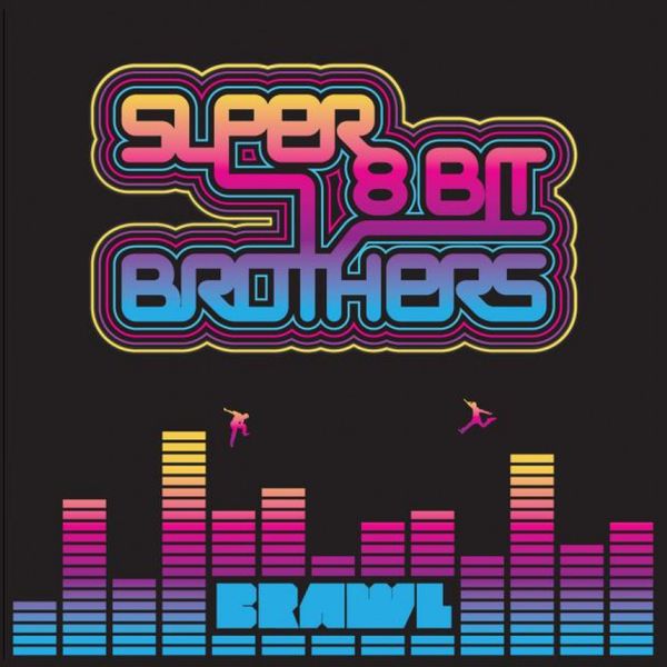 Super 8 Bit Brothers - Brawl Super 8 Bit Brothers - Brawl