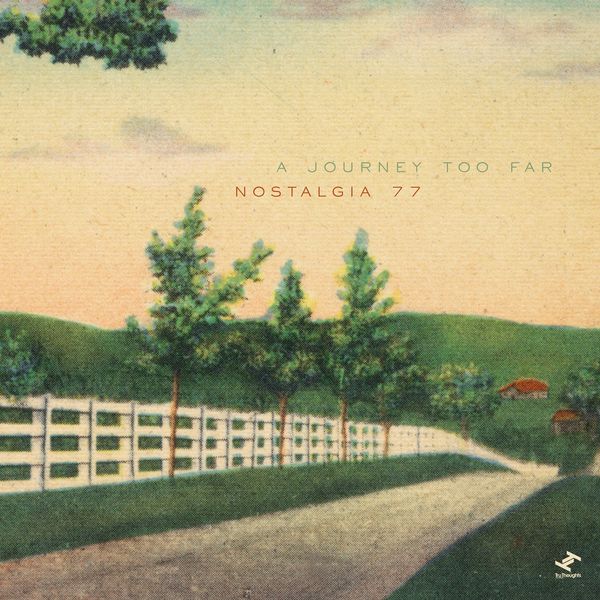 Nostalgia 77 Octet - A Journey Too Far Nostalgia 77 Octet - A Journey Too Far