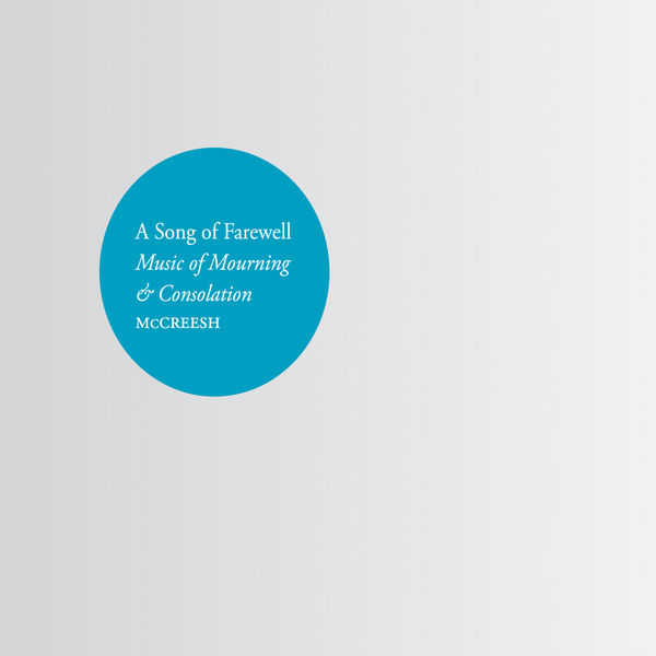 Gabrieli - A Song of Farewell: Music of Mourning & Consolation Gabrieli - A Song of Farewell: Music of Mourning & Consolation