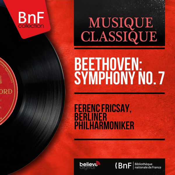 Ferenc Fricsay|Beethoven: Symphony No. 7 (Stereo Version)