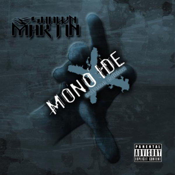 Shawn Martin - Monoxide (Extreme Edition) Shawn Martin - Monoxide (Extreme Edition)