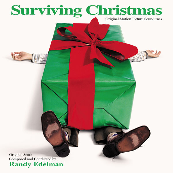 Randy Edelman|Surviving Christmas (Original Motion Picture Soundtrack) Randy Edelman|Surviving Christmas (Original Motion Picture Soundtrack)