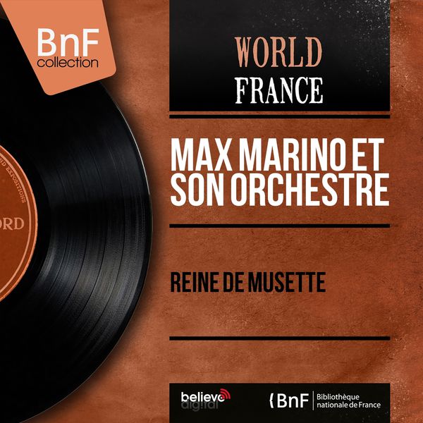 Max Marino et son orchestre|Reine de musette (Mono Version)