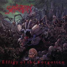 Effigy of the Forgotten, Suffocation - Qobuz
