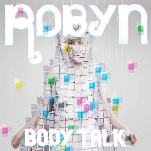 Robyn - Body Talk Robyn - Body Talk