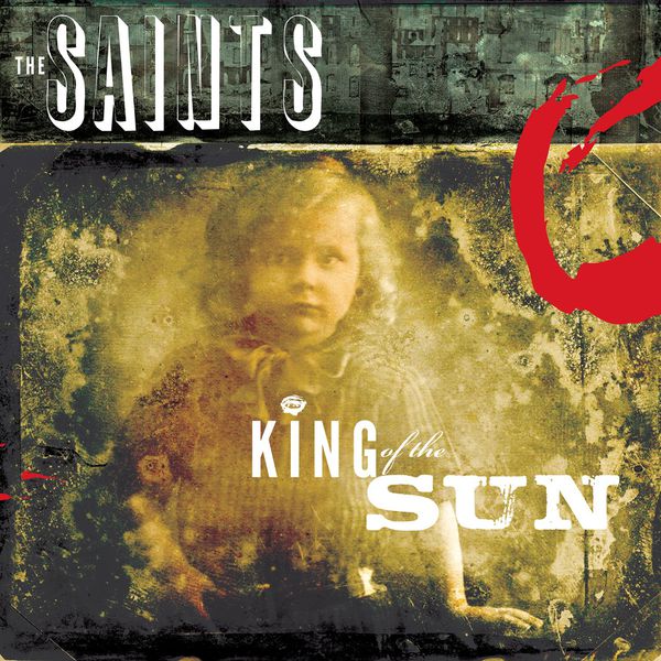 The Saints|King of the Sun / King of the Midnight Sun The Saints|King of the Sun / King of the Midnight Sun