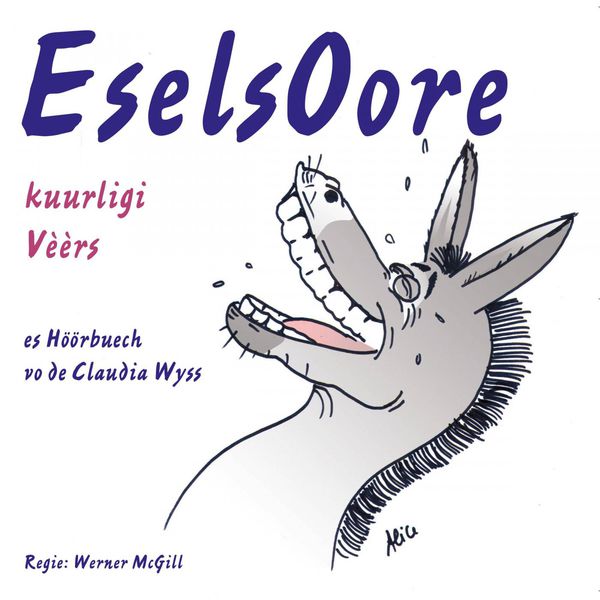 Claudia Wyss|Eselsoore - Kuurligi Vèèrs Claudia Wyss|Eselsoore - Kuurligi Vèèrs